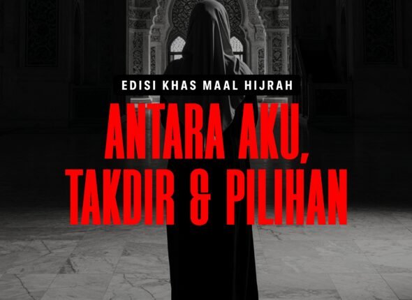 edisi Maal Hijrah Antara Aku Pilihan Takdir