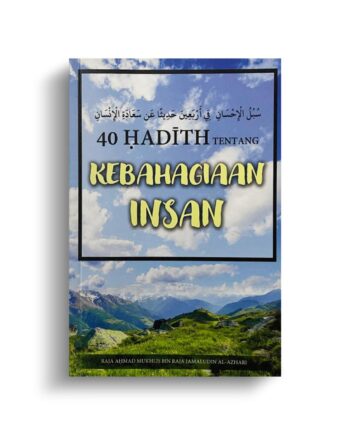 40 Hadith Kebahagiaan Insan