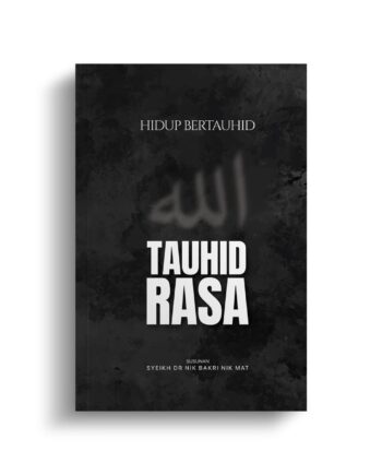 Hidup Bertauhid - Tauhid Rasa